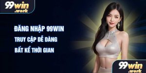 Đăng Nhập 99win