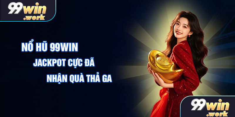 Nổ hũ 99win