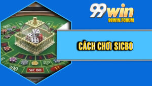 Cách Chơi Sicbo
